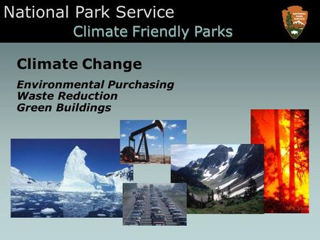 National Park Service Climate Friendly Parks Climate Change NPS, photo Environmental Purchasing Waste Reduction Green Buildings.