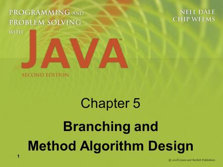 1 Chapter 5 Branching and Method Algorithm Design.