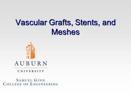 Vascular Grafts, Stents, and Meshes. Introduction Arterial diseases –Major medical problem world-wide –One of the main causes of death in the US Surgical.