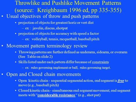 Usual objectives of throw and push patterns