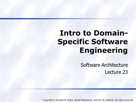 Intro to Domain-Specific Software Engineering