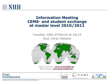 Nina Gry Stein, Nina Hagen, Information Meeting CEMS- and student exchange at master.