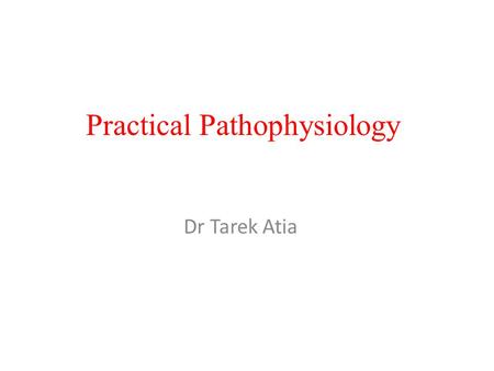 Practical Pathophysiology