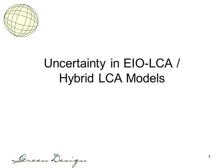Uncertainty in EIO-LCA / Hybrid LCA Models