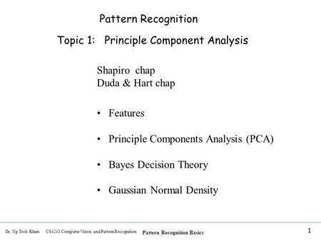 Pattern Recognition Topic 1:   Principle Component Analysis Shapiro  chap