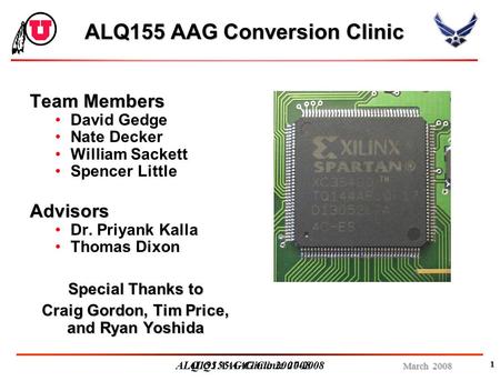March 2008 ALQ155 AAG Clinic 2007-2008 ALQ155 AAG Clinic 2008 1 ALQ155 AAG Conversion Clinic Team Members David Gedge Nate Decker William Sackett Spencer.
