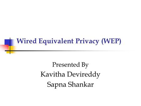 Wired Equivalent Privacy (WEP)