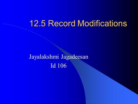12.5 Record Modifications Jayalakshmi Jagadeesan Id 106.