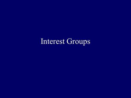 Interest Groups. What is social capital? The norms and trust that develop from interpersonal social relationships A byproduct of other activities, not.