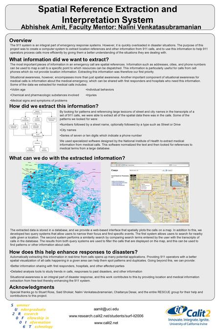 Spatial Reference Extraction and Interpretation System Abhishek Amit, Faculty Mentor: Nalini Venkatasubramanian Overview