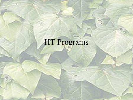 HT Programs. American Horticultural Therapy Association National advocate for HT programs To advance the practice of horticulture as therapy to improve.
