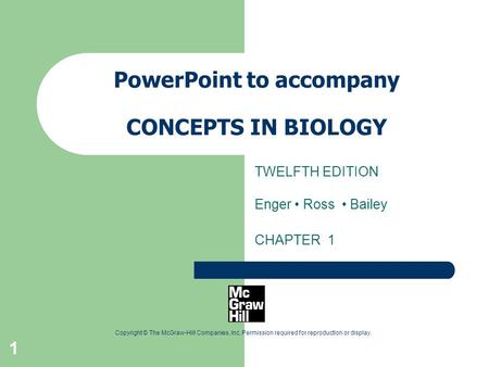PowerPoint to accompany CONCEPTS IN BIOLOGY