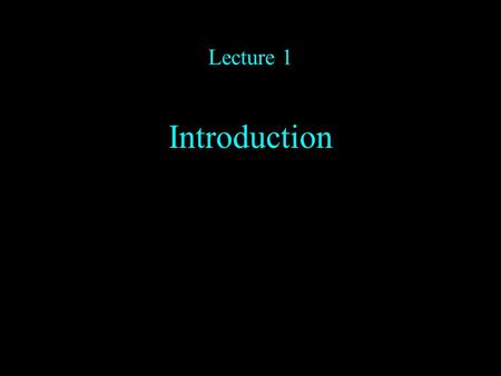 Lecture 1 Introduction. Overview of course Basic content. Geomorphology, sedimentology and stratigraphy. That is, landforms, sediments and the study of.