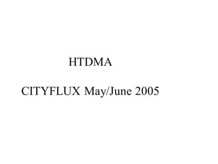 HTDMA CITYFLUX May/June 2005. 26.05.05 previous calibration constants.
