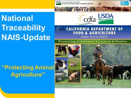 National Traceability NAIS-Update “Protecting Animal Agriculture”