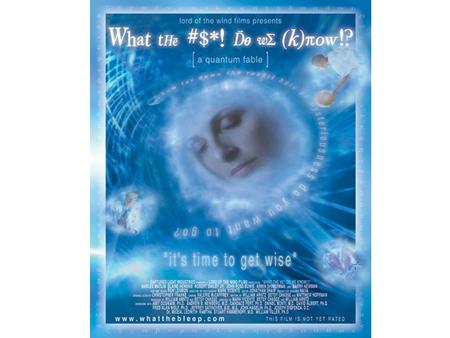How many have seen the movie? 1.Yes 2.No What topics does the movie deal with? Fate. Love. Sex. Can the uncertainty principle resolve the uncertainty.