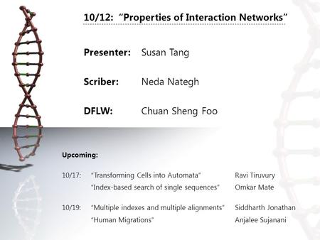 10/12: “Properties of Interaction Networks”