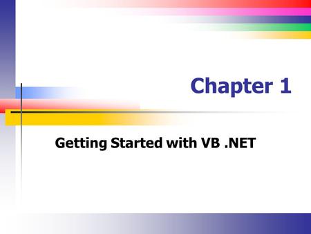 Getting Started with VB .NET