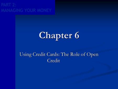 Using Credit Cards: The Role of Open Credit