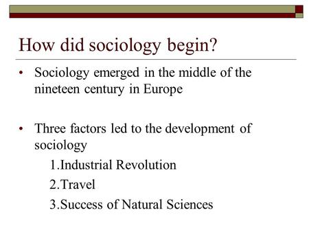 How did sociology begin?