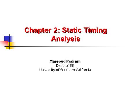 Chapter 2: Static Timing Analysis