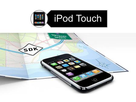 IPod Touch. Need For iPod Touch Created for people who wanted the capabilities of the iPhone without the monthly contract of a cellular service. Fields.