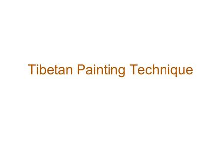 Tibetan Painting Technique. Ca. 12thc Vajrayogini Ca. 17thc.
