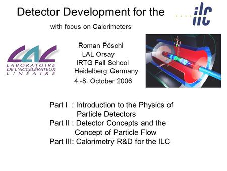 Detector Development for the with focus on Calorimeters