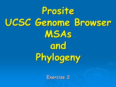 Prosite UCSC Genome Browser MSAs and Phylogeny Exercise 2.