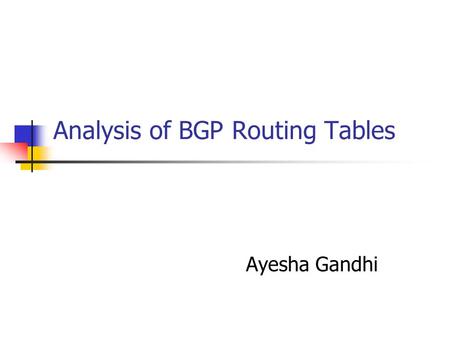 Analysis of BGP Routing Tables