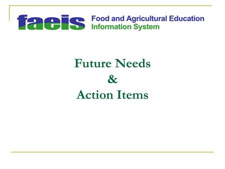 Future Needs & Action Items. Definitions Ethnicity Codes – Need to align with IPEDS Non-Resident Alien (student on temporary visa) Black, non-Hispanic.