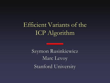 Efficient Variants of the ICP Algorithm