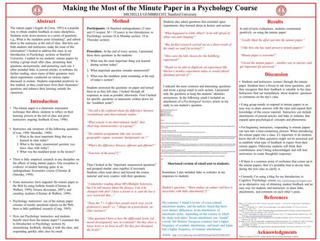 Abstract The minute paper (Angelo & Cross, 1993) is a popular way to obtain student feedback in many disciplines. Students write down answers to a series.