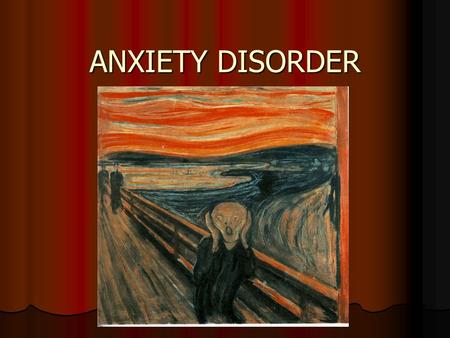 ANXIETY DISORDER GROUP 1 SCL 105. GROUP 1  NA PANG  JANELL TROTMAN  MARIE JIMENEZ  PETRA RAMNARINE  MAJORIE JOHNSON  STACY MOYSTON- DUCKIE  ANAISE.