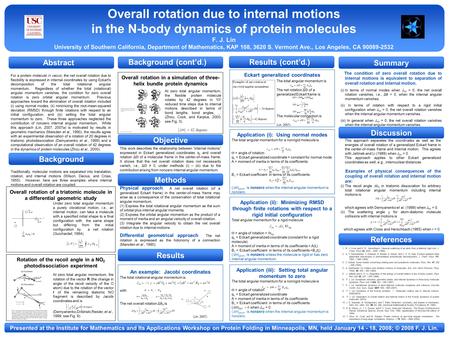 Overall rotation due to internal motions in the N-body dynamics of protein molecules F. J. Lin University of Southern California, Department of Mathematics,