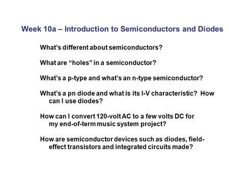 Week 10a – Introduction to Semiconductors and Diodes