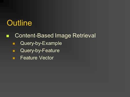 Outline Content-Based Image Retrieval Query-by-Example