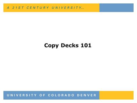Copy Decks 101. Part 1: Understanding the Layout.