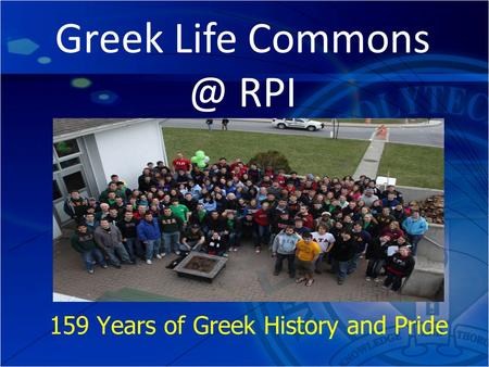159 Years of Greek History and Pride Greek Life RPI.