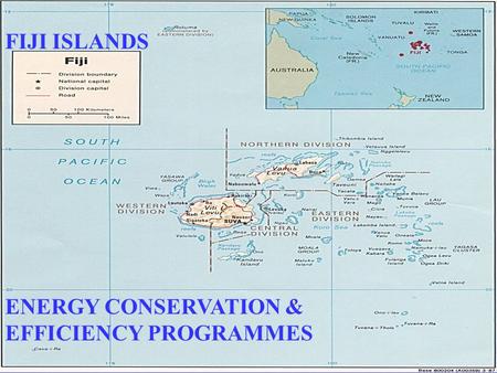 FIJI ISLANDS ENERGY CONSERVATION & EFFICIENCY PROGRAMMES.