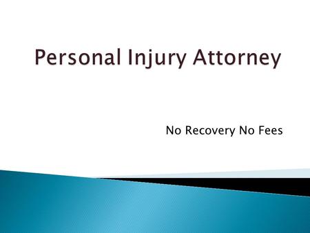 No Recovery No Fees. Gerald Stewart has been confined the San Fernando Valley and Los Angeles Breadth for over 30 years. He has been a arch Personal Injury.