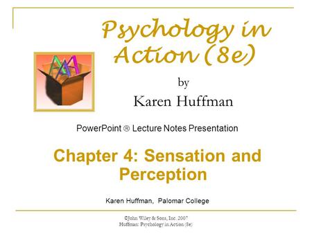 Chapter 4: Sensation and Perception