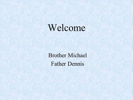 Welcome Brother Michael Father Dennis. Sharpe Software, Inc. March 10, 2003 2 Detailed Design Presentation March 10, 2003 Presented by: Eric Brandt: Introduction.