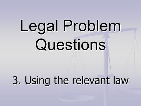 Legal Problem Questions