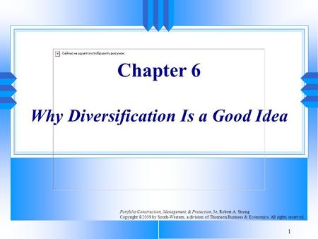 Chapter 6 Why Diversification Is a Good Idea