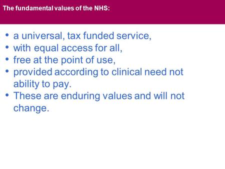 The fundamental values of the NHS: