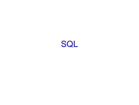 SQL. 1.SQL is a high-level language, in which the programmer is able to avoid specifying a lot of data-manipulation details that would be necessary in.