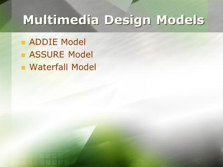 Multimedia Design Models