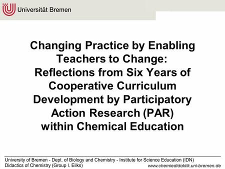 Changing Practice by Enabling Teachers to Change: Reflections from Six Years of Cooperative Curriculum Development by Participatory Action Research (PAR)