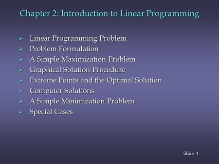 Chapter 2: Introduction to Linear Programming